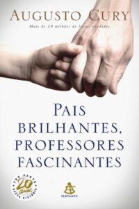 capa do livro Pais Brilhantes, Professores Fascinantes